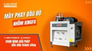 Máy phay đầu đố nhôm xingfa